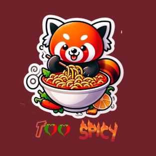 Too Spicy - Printed T-Shirt