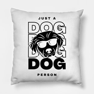 Just a dog person Pillow