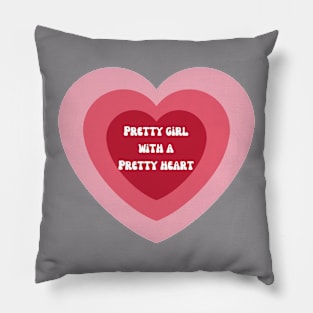 Pretty Girl with a Pretty Heart Pillow