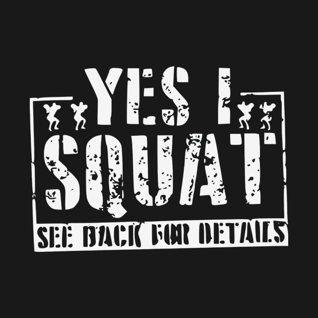 Yes I Squat by Terrymatheny