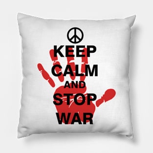 Keep Calm and Stop War Pillow