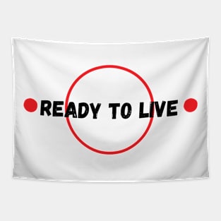 ready to live Tapestry