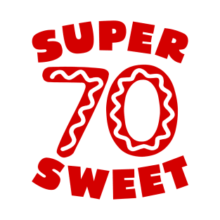 Super Sweet 70 Birthday Icing T-Shirt