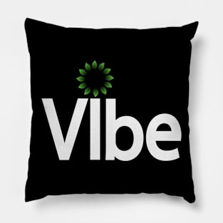 Vibe being a vibe typographic logo Pillow