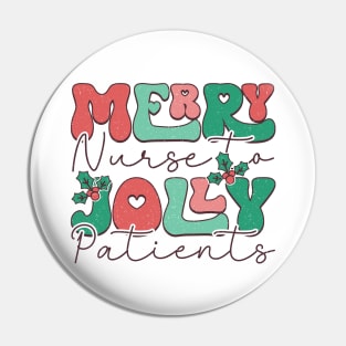 Merry Nurse Jolly Patient Pin