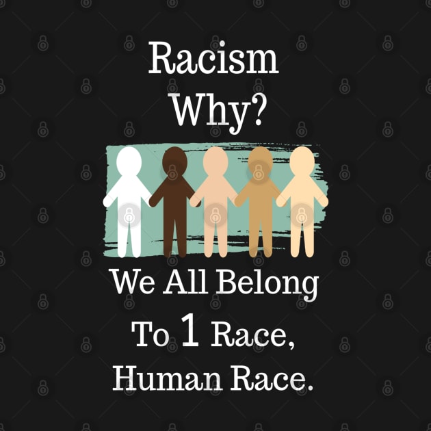 Human race antiracism Shirt. by LatinoJokeShirt