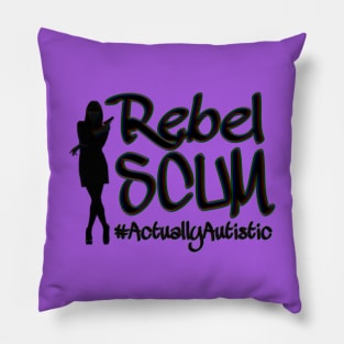 Actually Autistic Rebel Scum Pillow