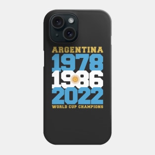 Argentina World Cup Champions 2022 Phone Case