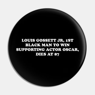 Louis Gossett Jr, 1st Black Man to Win Supporting Actor Oscar, Dies at 87 Pin