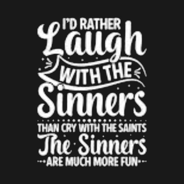 Laugh with the sinner by  Faya