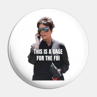 Kris Jenner FBI Pin