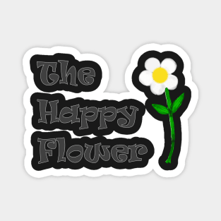 Happy Flower Positive Inspiring Motivational Magnet