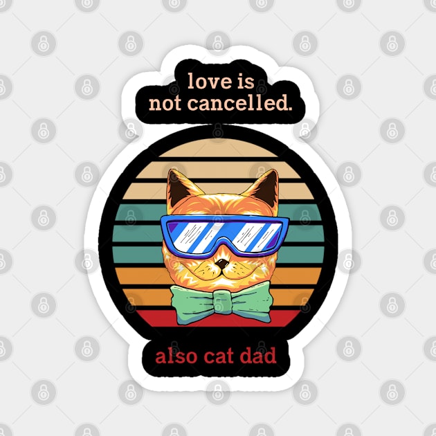 Cat t shirt - Also cat dad Magnet by hobbystory