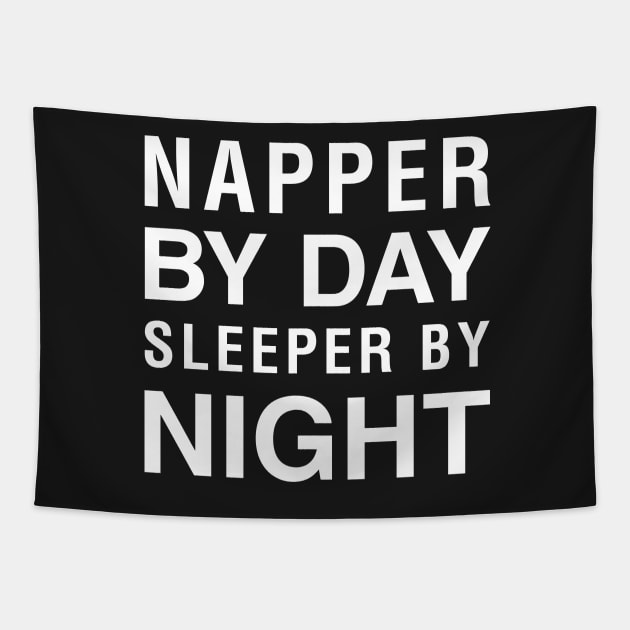 Napper By Day Sleeper By Night Tapestry by CityNoir