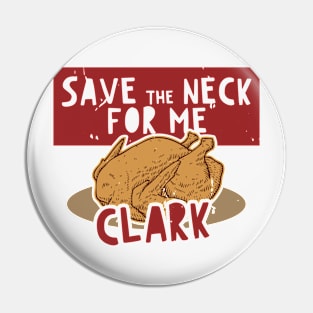 Vintage Save the Neck for Me, Clark Pin