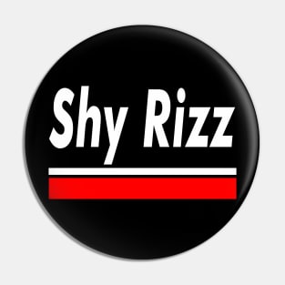 Shy Rizz Pin