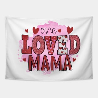 One loved mama Tapestry