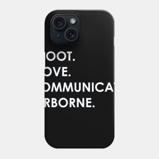 Shoot. Move. Communicate. Phone Case