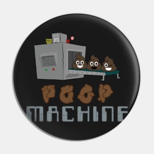 Poop Machine Pin