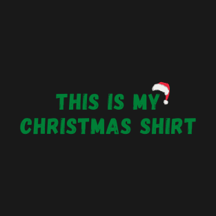 This is My Christmas Shirt T-Shirt