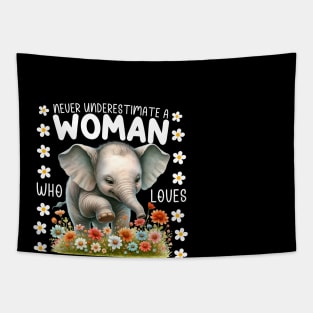Never Underestimate A Woman Who Loves Elephants Tapestry