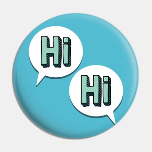 Hi/Hi Pin