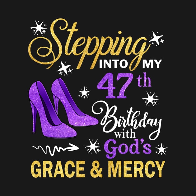 Stepping Into My 47th Birthday With God's Grace & Mercy Bday by MaxACarter