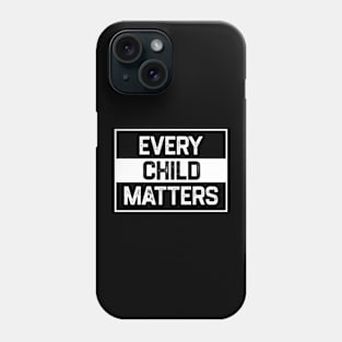 Every Child Matters Phone Case