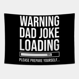 Dad Joke Funny Loading Bad Humour Fathers Day Xmas Top Daddy Tapestry