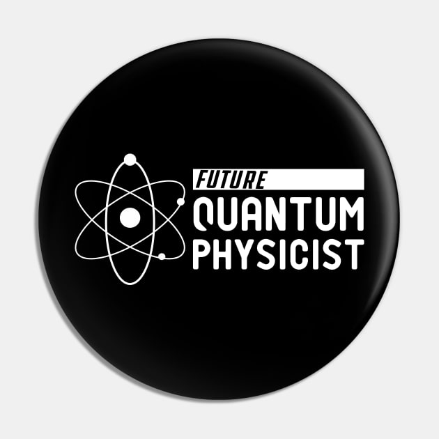 Future Quantum Physicist Pin by KC Happy Shop