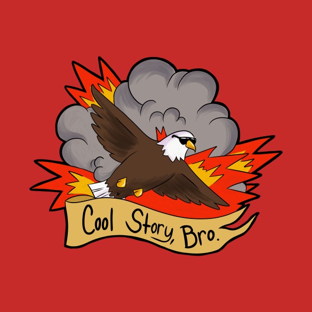 Cool Story, Bro Eagle by StripedCactusArt