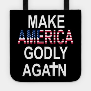 Make America godly again American Flag christian Faith Jesus Tote