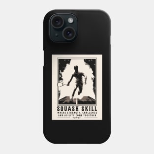 squash quote Phone Case