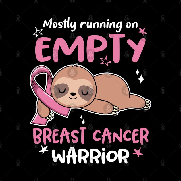 Breast Cancer Awareness Mostly Running On Empty Breast Cancer Warrior by ThePassion99