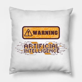 Artificial Intelligence Sarcastic Funny saying Pillow