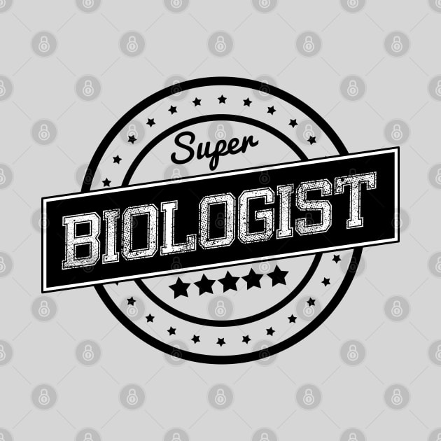 Super biologist by wamtees