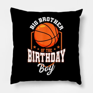 Big Brother Of The Birthday Boy Basketball Bday Party Pillow