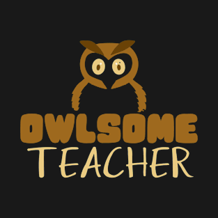 Owls Teacher Pun Joke Beak Talons Wisdom T-Shirt