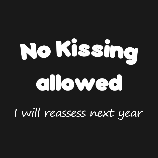 No Kissing allowed - Message by cmartwork