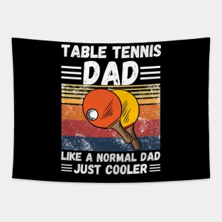 Table Tennis Dad Like A Normal Dad Just Cooler Tapestry