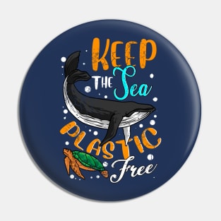 Keep The Sea Plastic Free Earth Day Pin