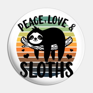 Love, Peace and Sloths Pin