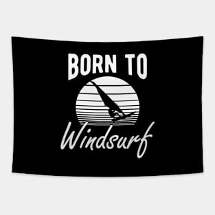 Windsurfing - Born to windsurf Tapestry