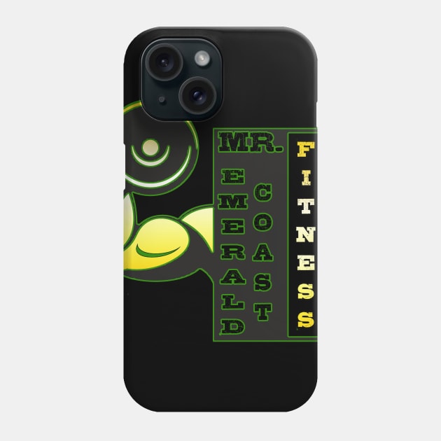 Mr. emerald Coast Fitness Phone Case by Mr. Emerald Coast 