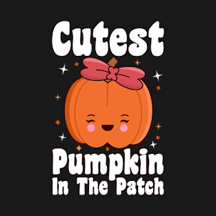 Cutest Pumpkin in The Patch T-Shirt