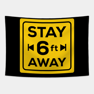 stay 6 ft away social distancing Tapestry