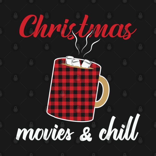 Christmas movies and chill by MZeeDesigns