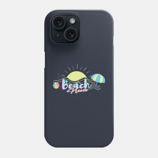 Beach Please Phone Case