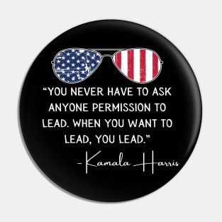 You Lead Madam Vice President Harris Quote Inauguration 2021 Pin