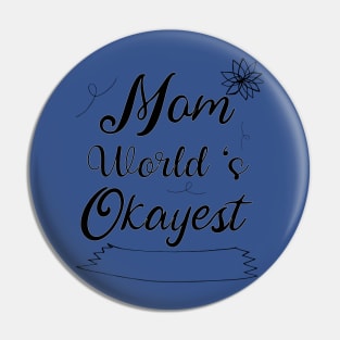 mom World s okayest Pin